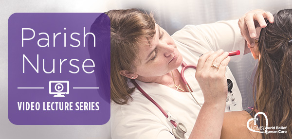 Parish Nurse Video Lecture Series