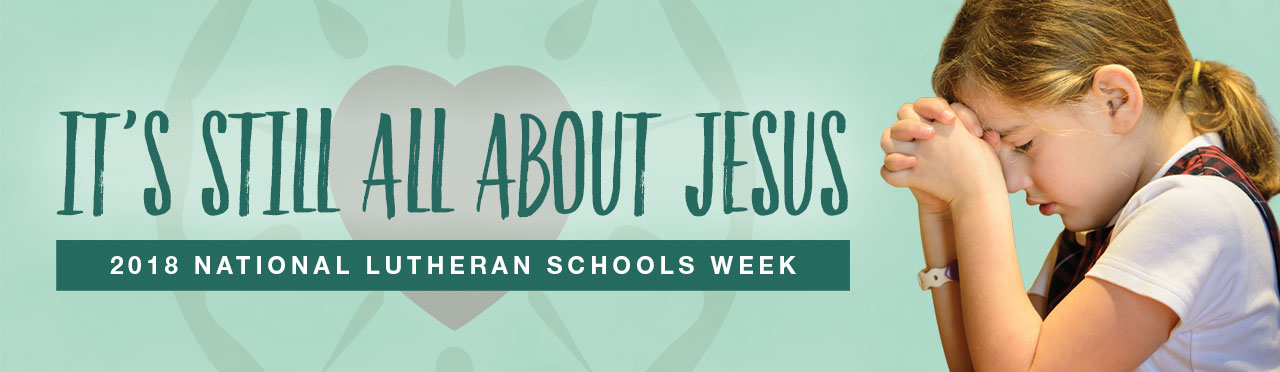 National Lutheran Schools Week