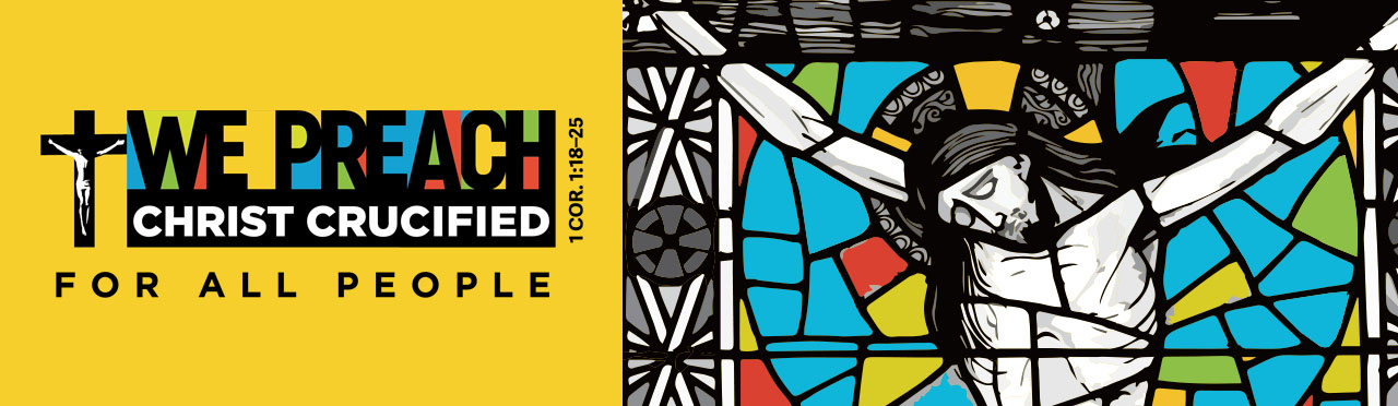 2023–2026 LCMS National Offering -- We Preach Christ Crucified For All People