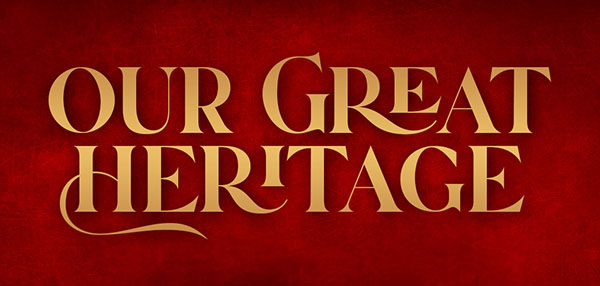 The Lutheran Witness - Our Great Heritage - Church History Series