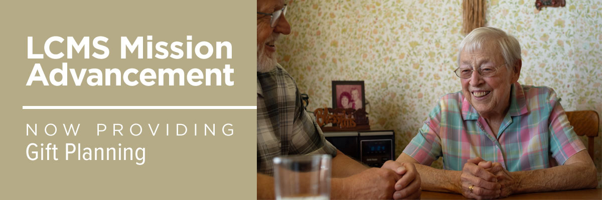 LCMS Mission Advancement - Now Providing Gift Planning.