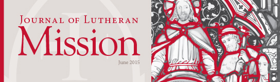 June issue of the Journal of Lutheran Mission now available.